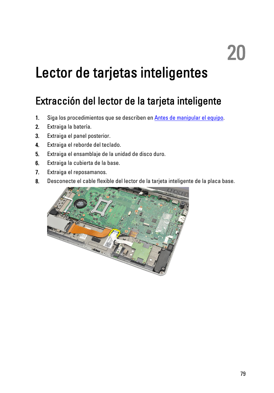 Lector de tarjetas inteligentes, Extracción del lector de la tarjeta inteligente, 20 lector de tarjetas inteligentes | Dell Latitude XT3 (Mid 2011) User Manual | Page 79 / 155