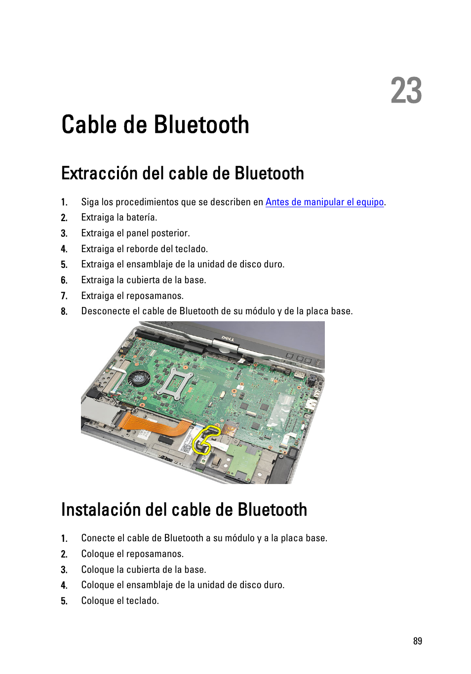 Cable de bluetooth, Extracción del cable de bluetooth, Instalación del cable de bluetooth | 23 cable de bluetooth | Dell Latitude XT3 (Mid 2011) User Manual | Page 89 / 155