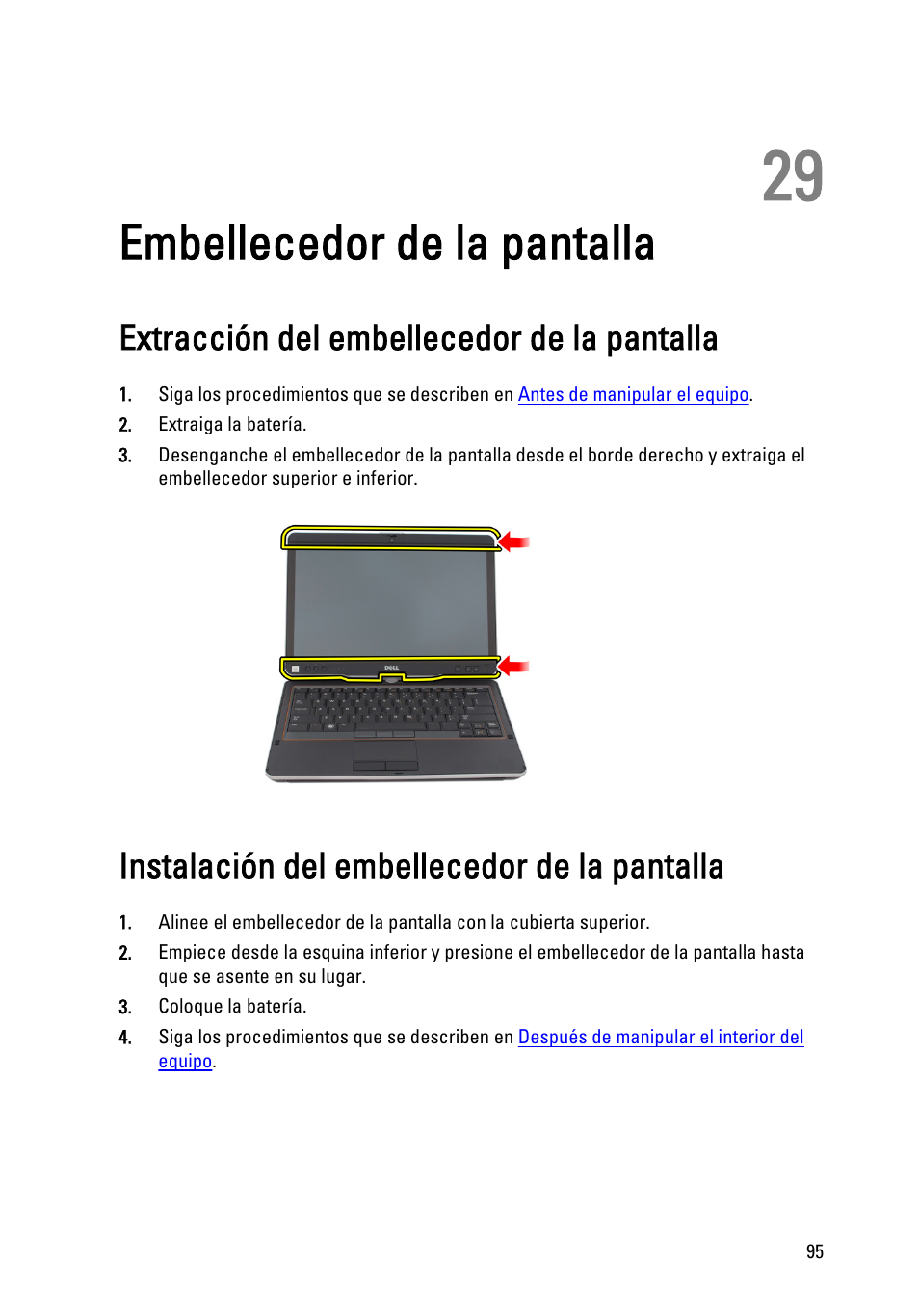 Embellecedor de la pantalla, Extracción del embellecedor de la pantalla, Instalación del embellecedor de la pantalla | 29 embellecedor de la pantalla | Dell Latitude XT3 (Mid 2011) User Manual | Page 95 / 155