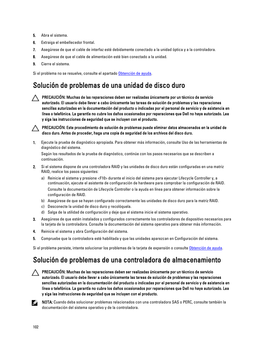 Solución de problemas de una unidad de disco duro | Dell PowerVault DX6104 User Manual | Page 102 / 139