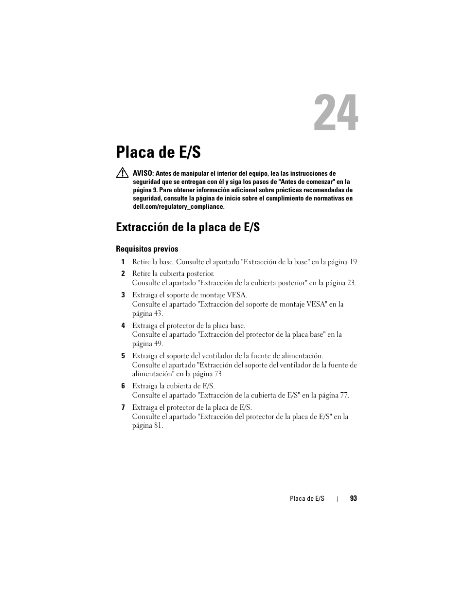 Placa de e/s, Extracción de la placa de e/s | Dell Inspiron One 2330 (Mid 2012) User Manual | Page 93 / 146