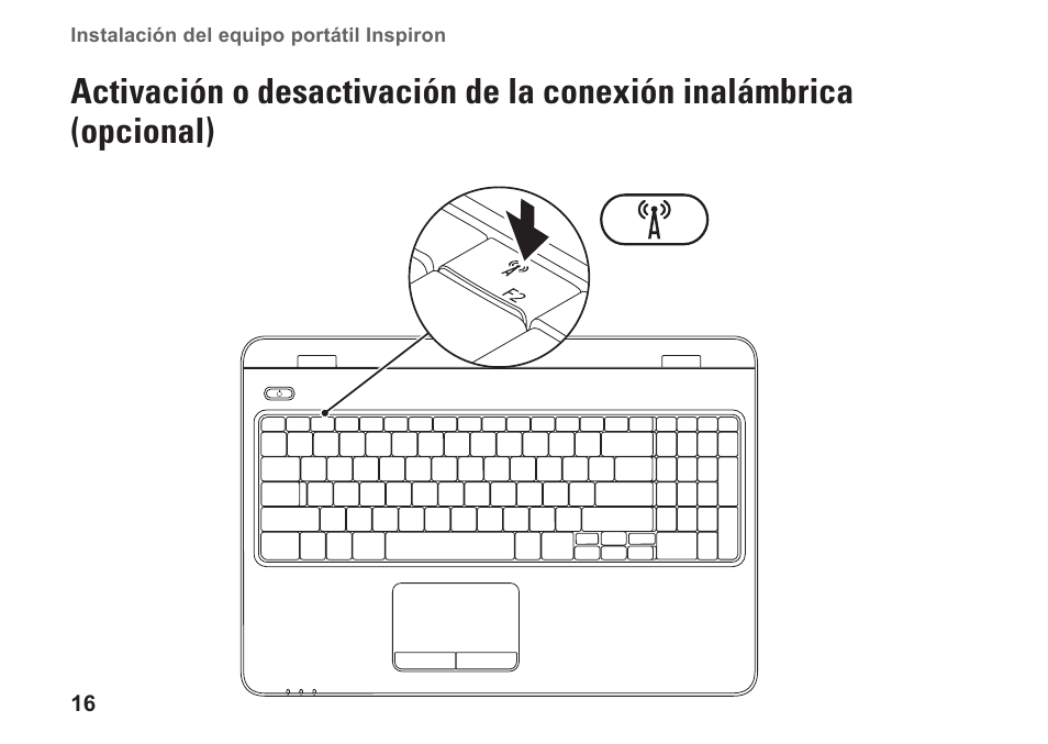 Activación o desactivación de la, Conexión inalámbrica (opcional) | Dell Inspiron 15 (M5010, Early 2010) User Manual | Page 18 / 112