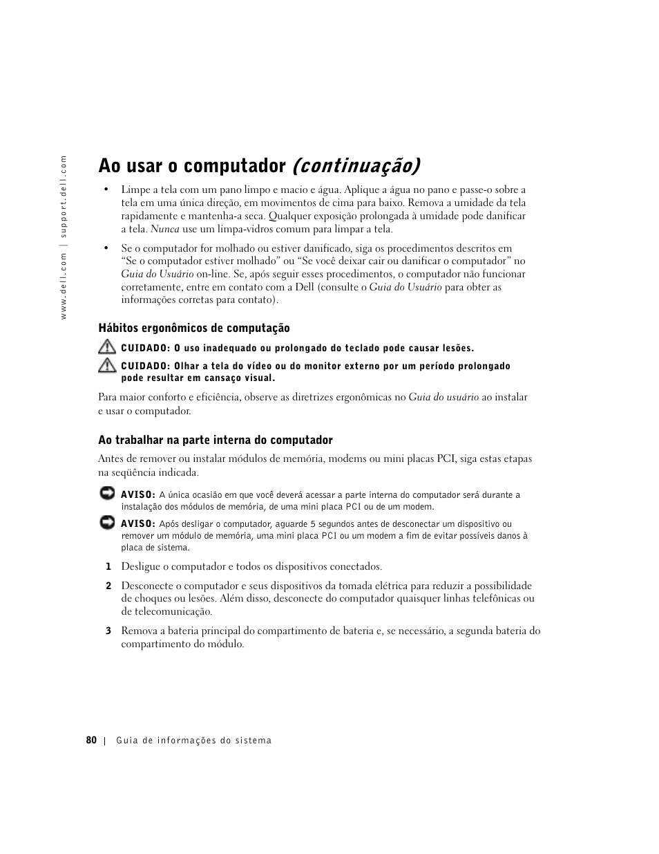 Hábitos ergonômicos de computação, Ao trabalhar na parte interna do computador, Ao usar o computador (continuação) | Dell Latitude C840 User Manual | Page 82 / 136