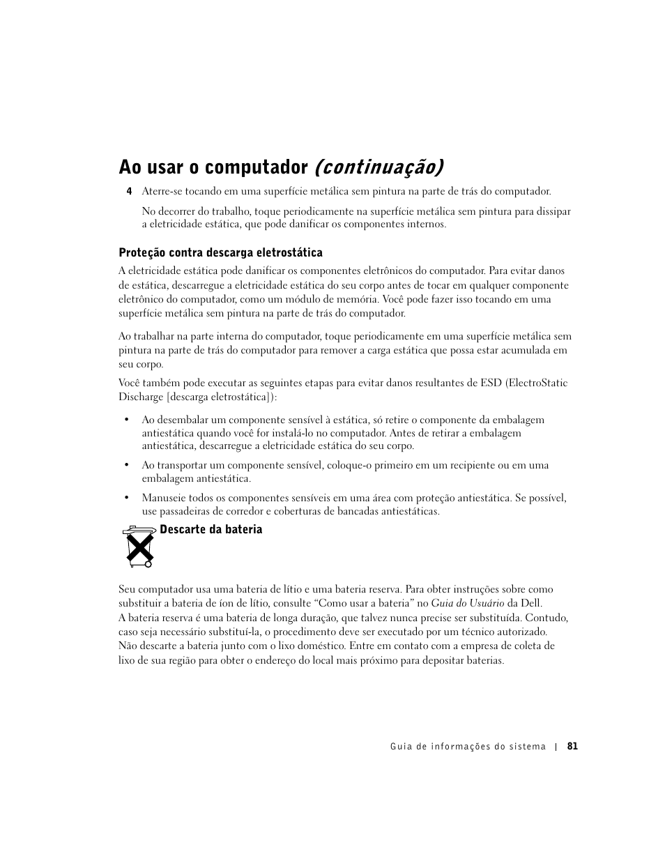 Proteção contra descarga eletrostática, Descarte da bateria, Ao usar o computador (continuação) | Dell Latitude C840 User Manual | Page 83 / 136