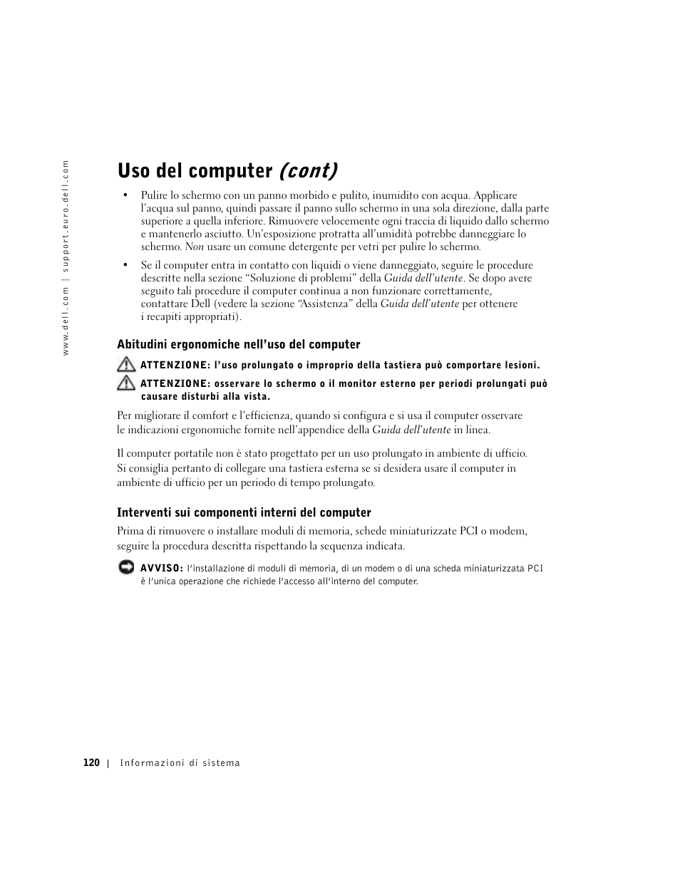 Abitudini ergonomiche nell’uso del computer, Interventi sui componenti interni del computer, Uso del computer (cont) | Dell Latitude D500 User Manual | Page 122 / 198