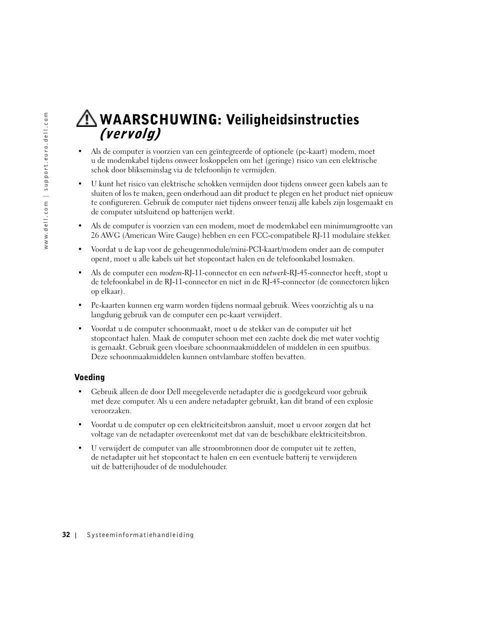 Voeding, Waarschuwing: veiligheidsinstructies (vervolg) | Dell Latitude D500 User Manual | Page 34 / 198