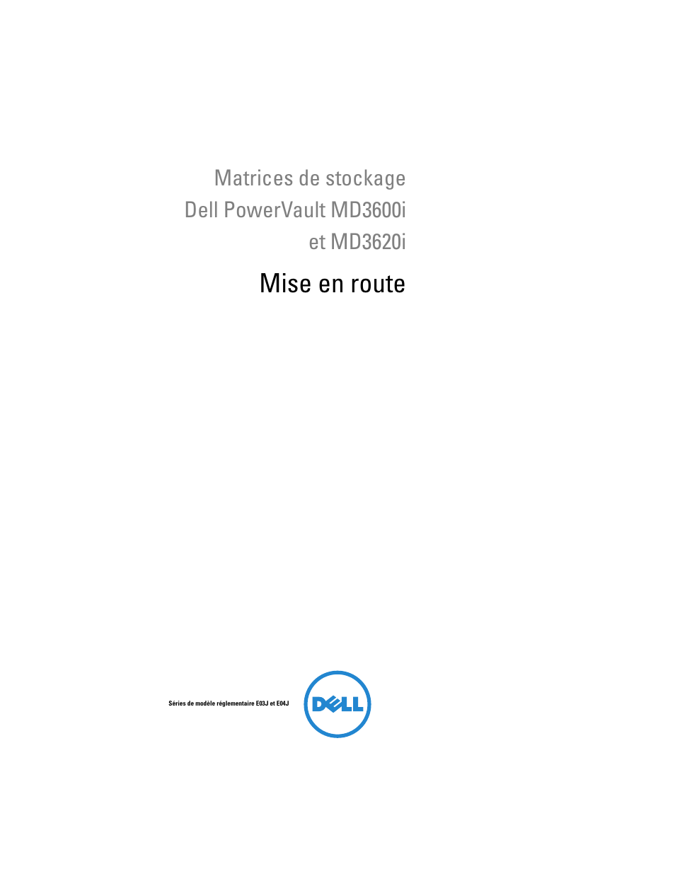 Mise en route | Dell POWERVAULT MD3620I User Manual | Page 25 / 94