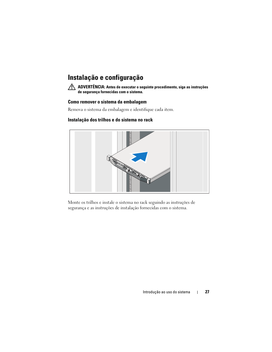 Instalação e configuração, Como remover o sistema da embalagem, Instalação dos trilhos e do sistema no rack | Dell PowerVault NX300 User Manual | Page 29 / 54