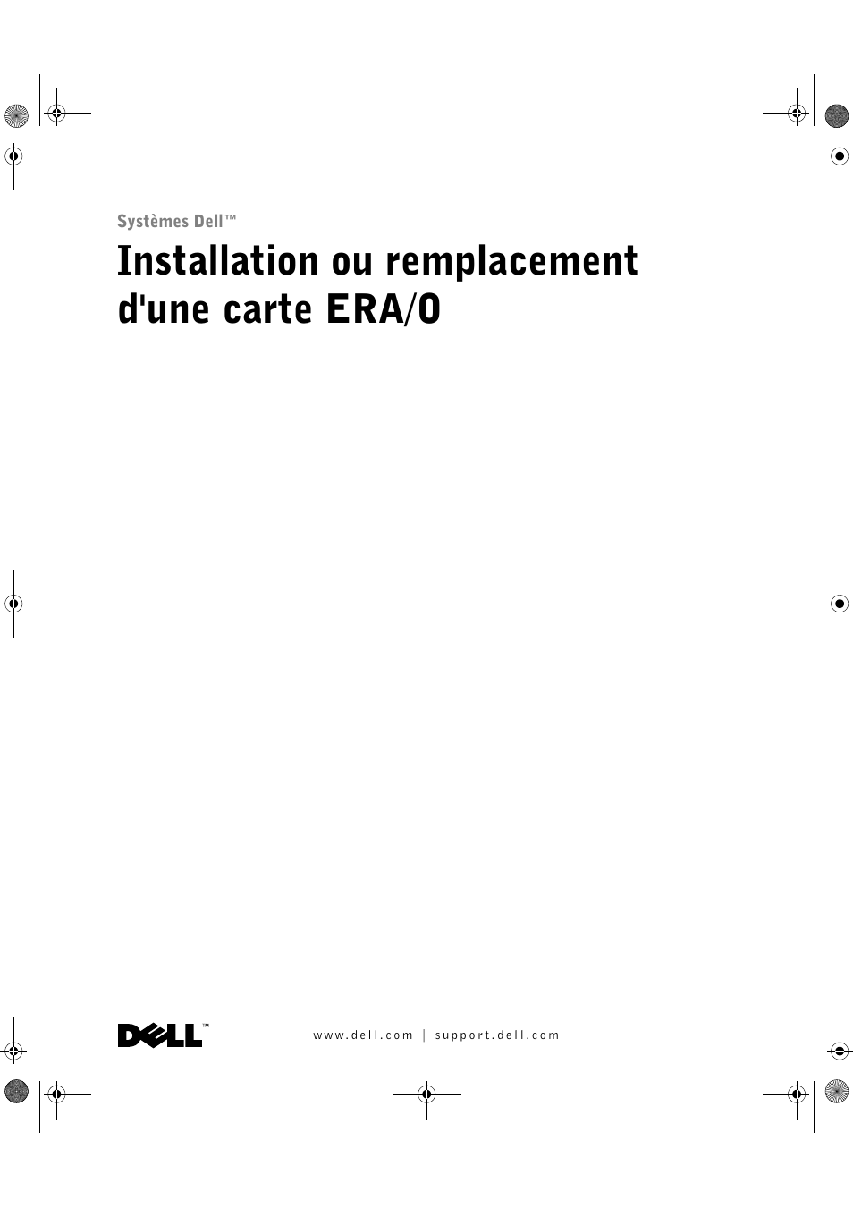 Installation ou remplacement d'une carte era/o | Dell PowerEdge 1750 User Manual | Page 23 / 82