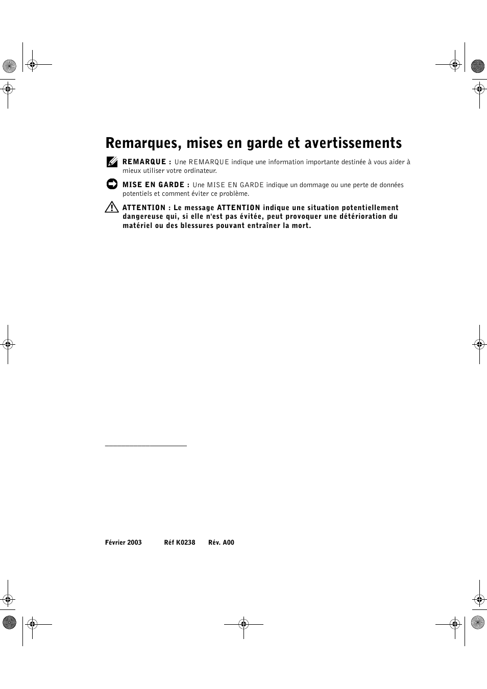 Remarques, mises en garde et avertissements | Dell PowerEdge 1750 User Manual | Page 24 / 82