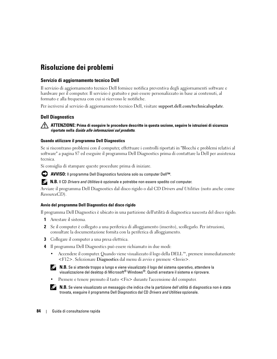 Risoluzione dei problemi, Servizio di aggiornamento tecnico dell, Dell diagnostics | Dell Precision M65 User Manual | Page 84 / 114