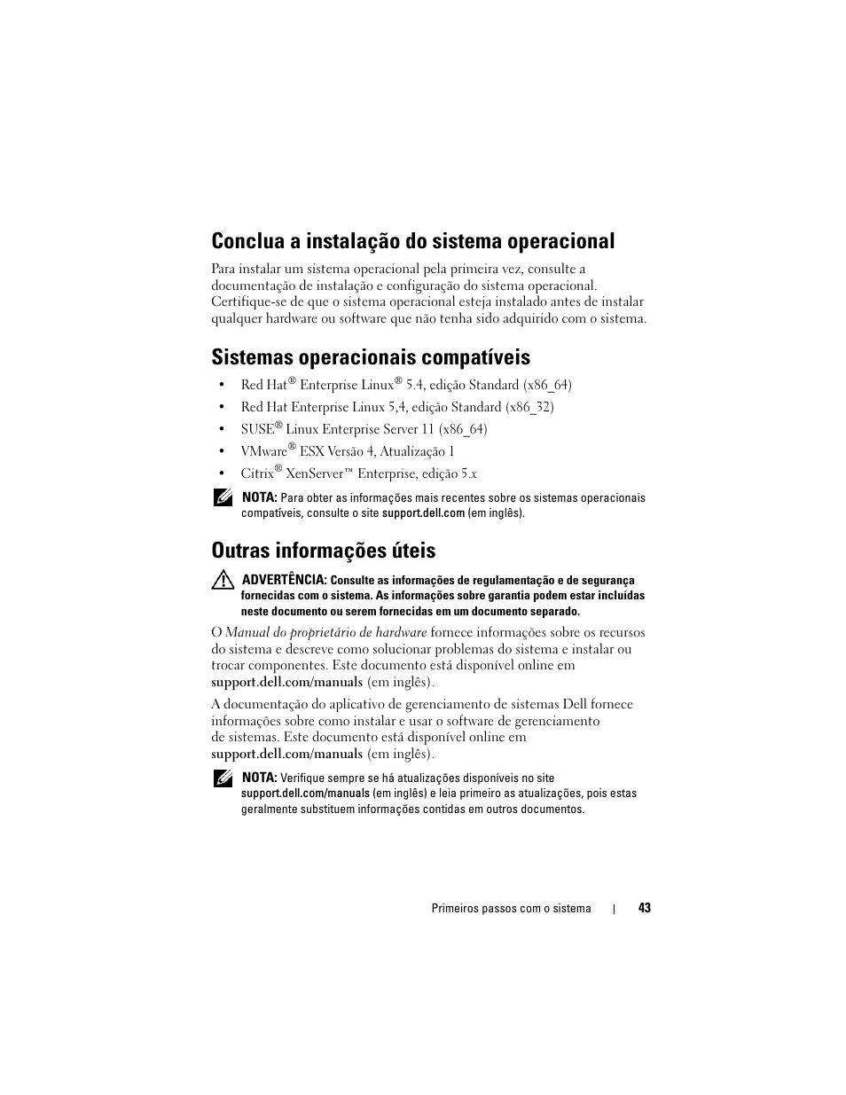 Conclua a instalação do sistema operacional, Sistemas operacionais compatíveis, Outras informações úteis | Dell PowerEdge C6100 User Manual | Page 45 / 66