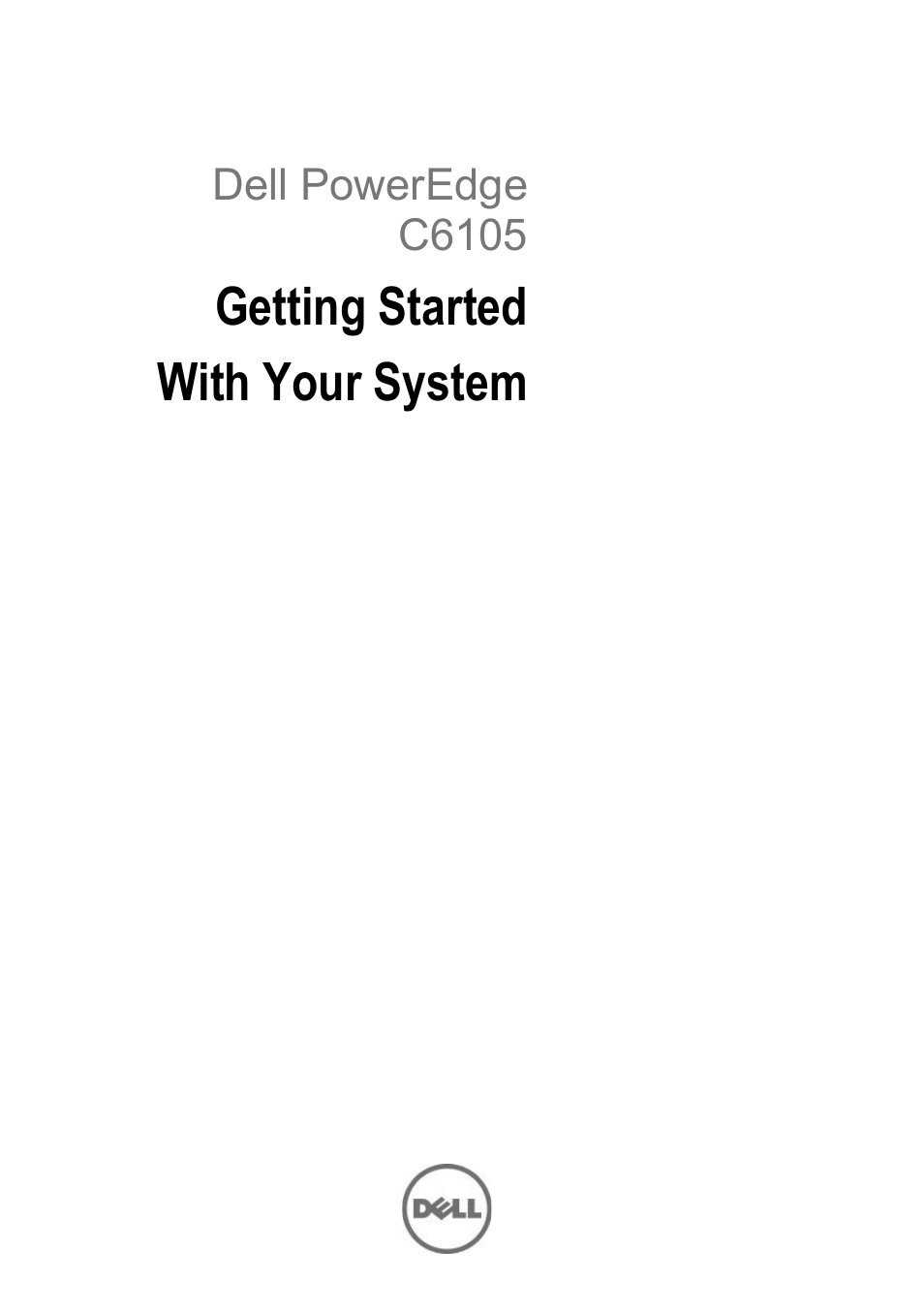Getting started with your system, Dell poweredge c6105 | Dell POWEREDGE C6105 User Manual | Page 3 / 62