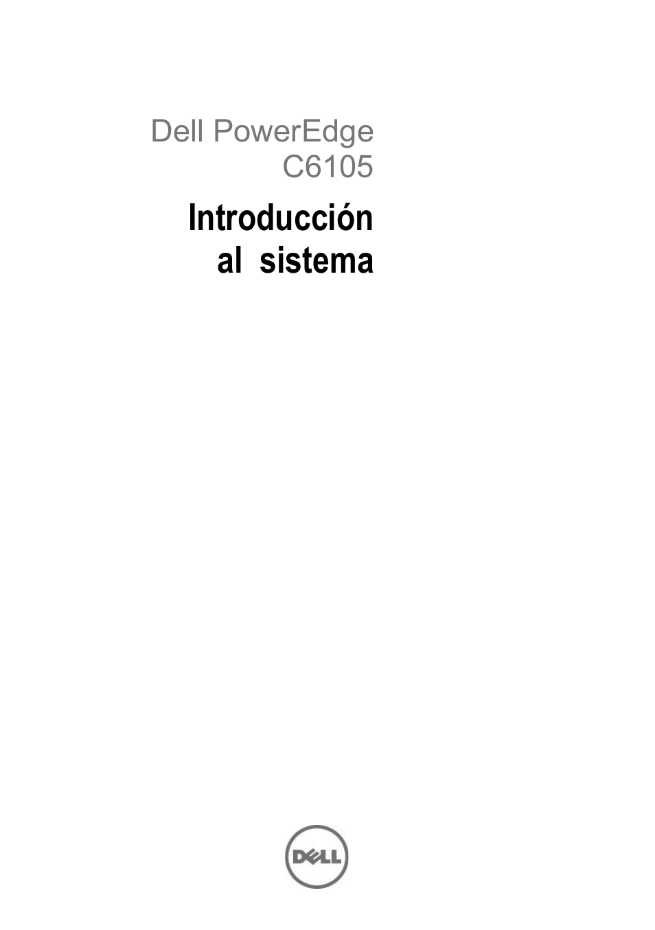Introducción al sistema, Dell poweredge c6105 | Dell POWEREDGE C6105 User Manual | Page 45 / 62
