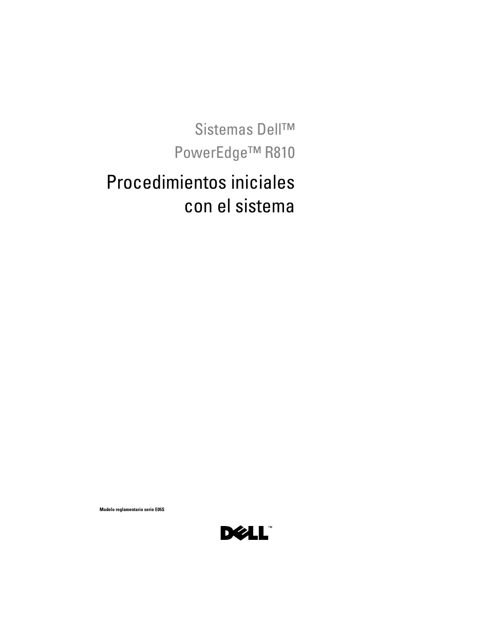 Procedimientos iniciales con el sistema | Dell PowerEdge R810 User Manual | Page 45 / 60