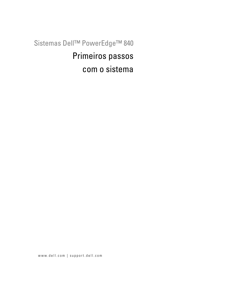 Primeiros passos com o sistema | Dell POWEREDGE 840 User Manual | Page 27 / 50