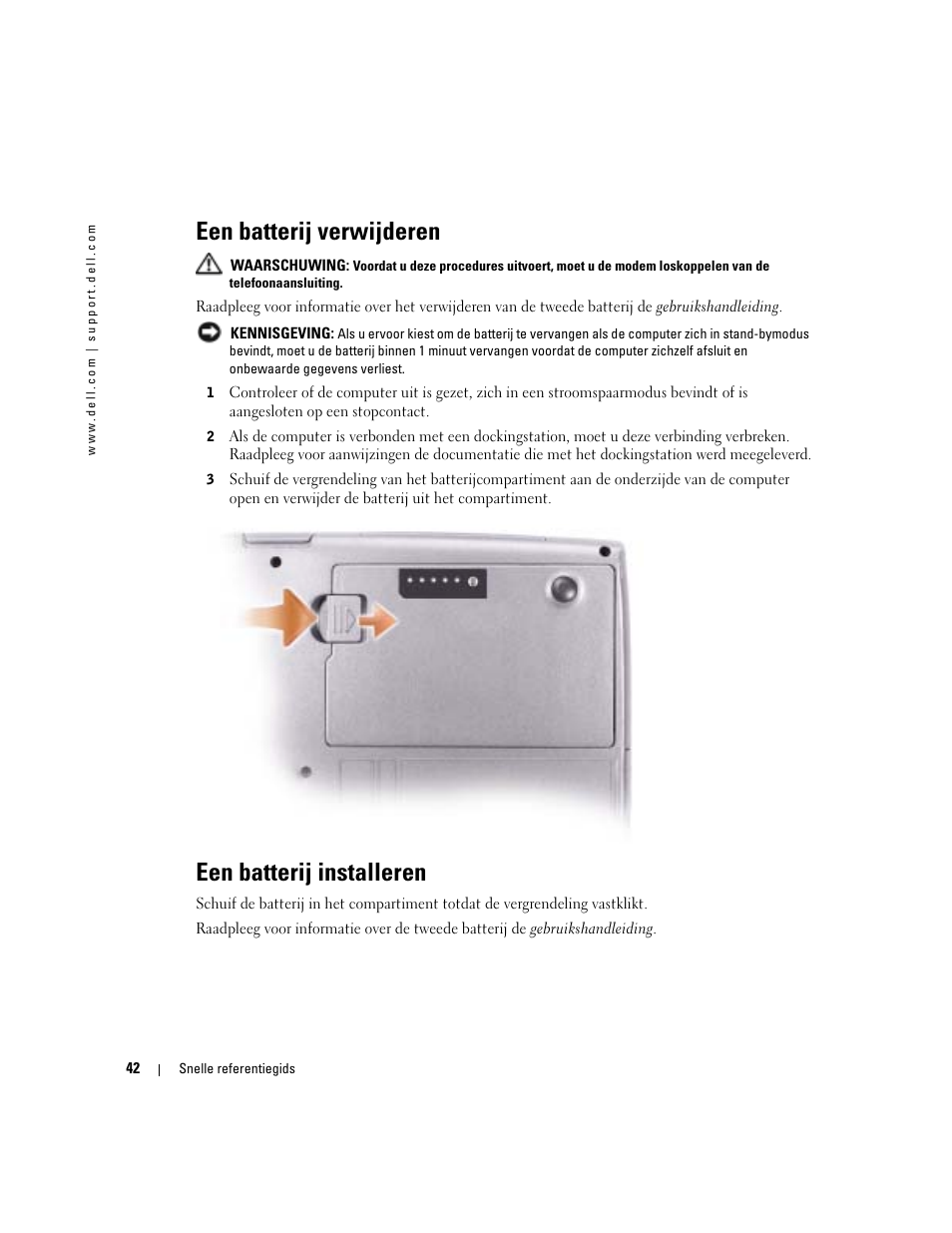 Een batterij verwijderen, Een batterij installeren | Dell Latitude D610 User Manual | Page 42 / 168