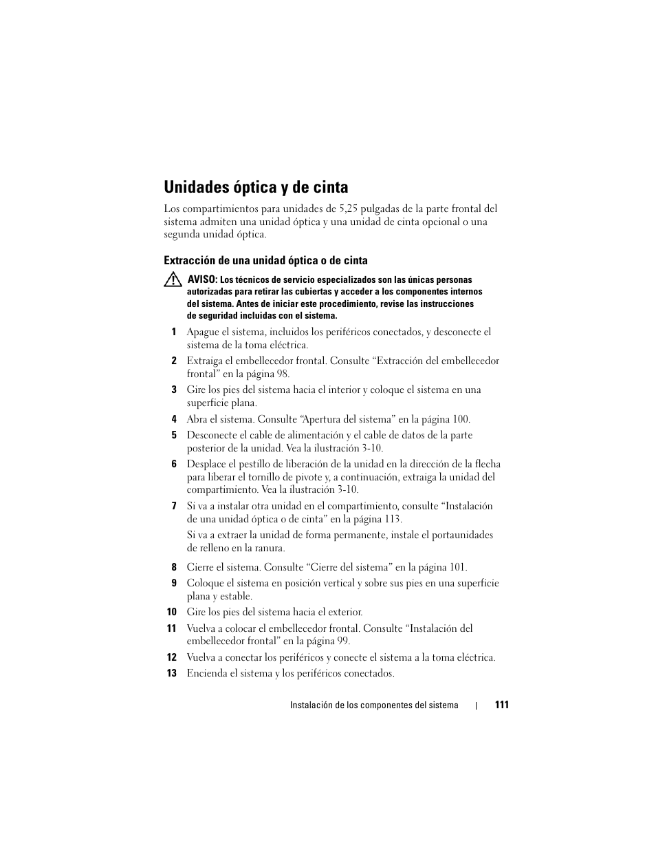 Unidades óptica y de cinta, Extracción de una unidad óptica o de cinta | Dell PowerEdge T710 User Manual | Page 111 / 238