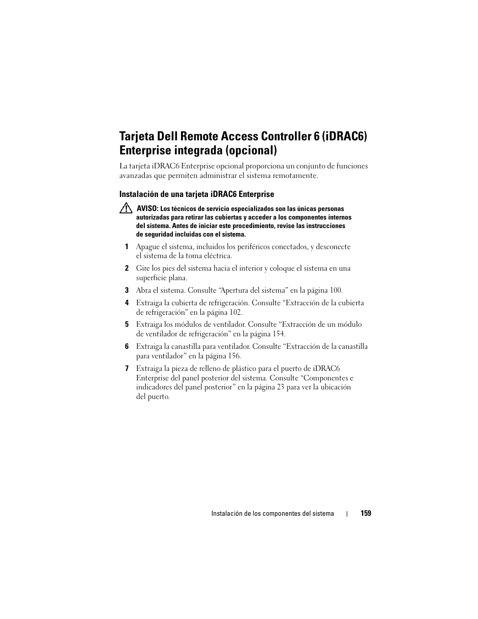 Instalación de una tarjeta idrac6 enterprise | Dell PowerEdge T710 User Manual | Page 159 / 238