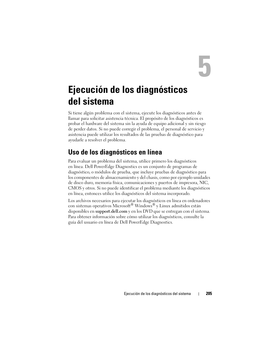 Ejecución de los diagnósticos del sistema, Uso de los diagnósticos en línea, Línea adecuada. consulte “ejecución | Nea adecuada. consulte “uso de los | Dell PowerEdge T710 User Manual | Page 205 / 238