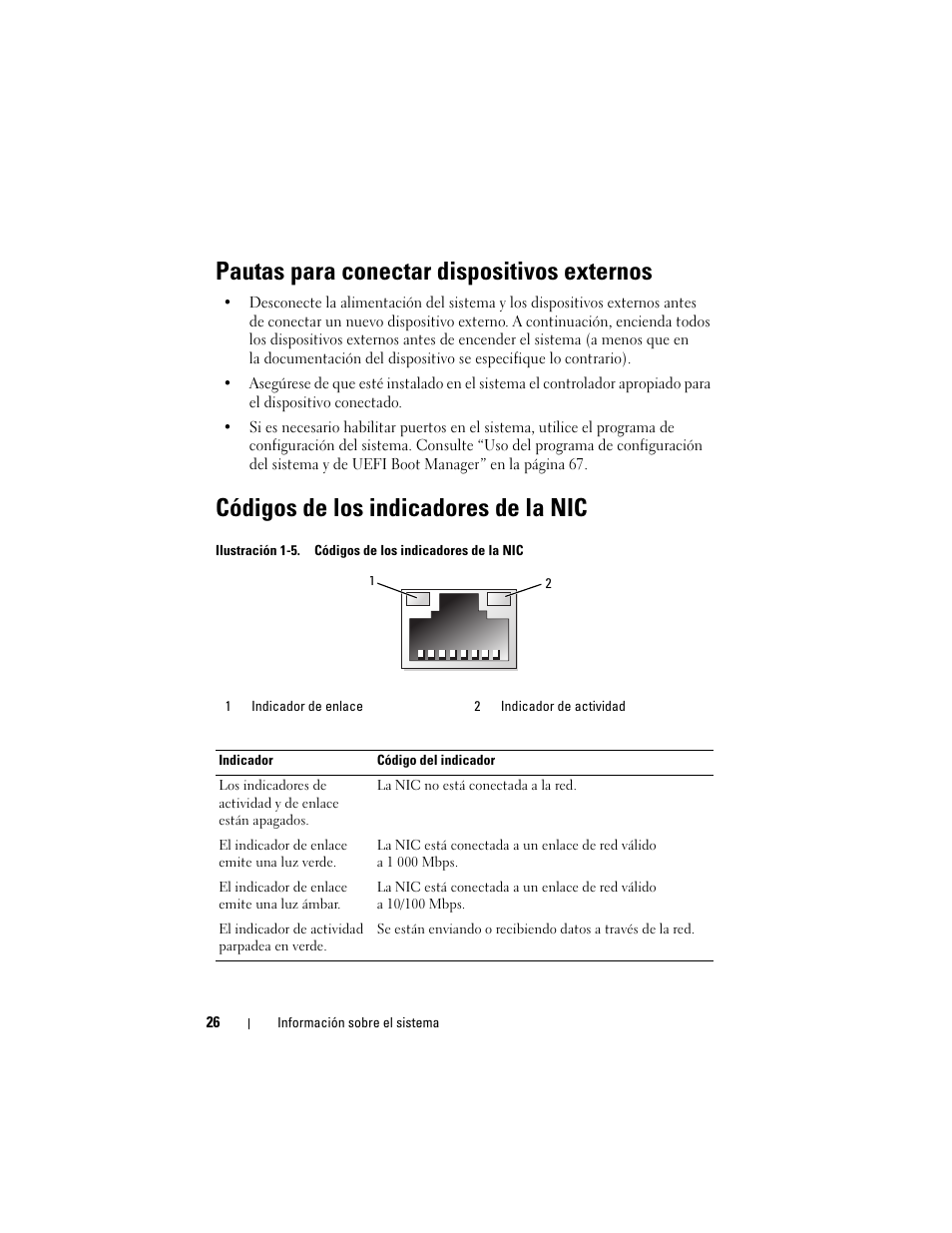 Pautas para conectar dispositivos externos, Códigos de los indicadores de la nic | Dell PowerEdge T710 User Manual | Page 26 / 238