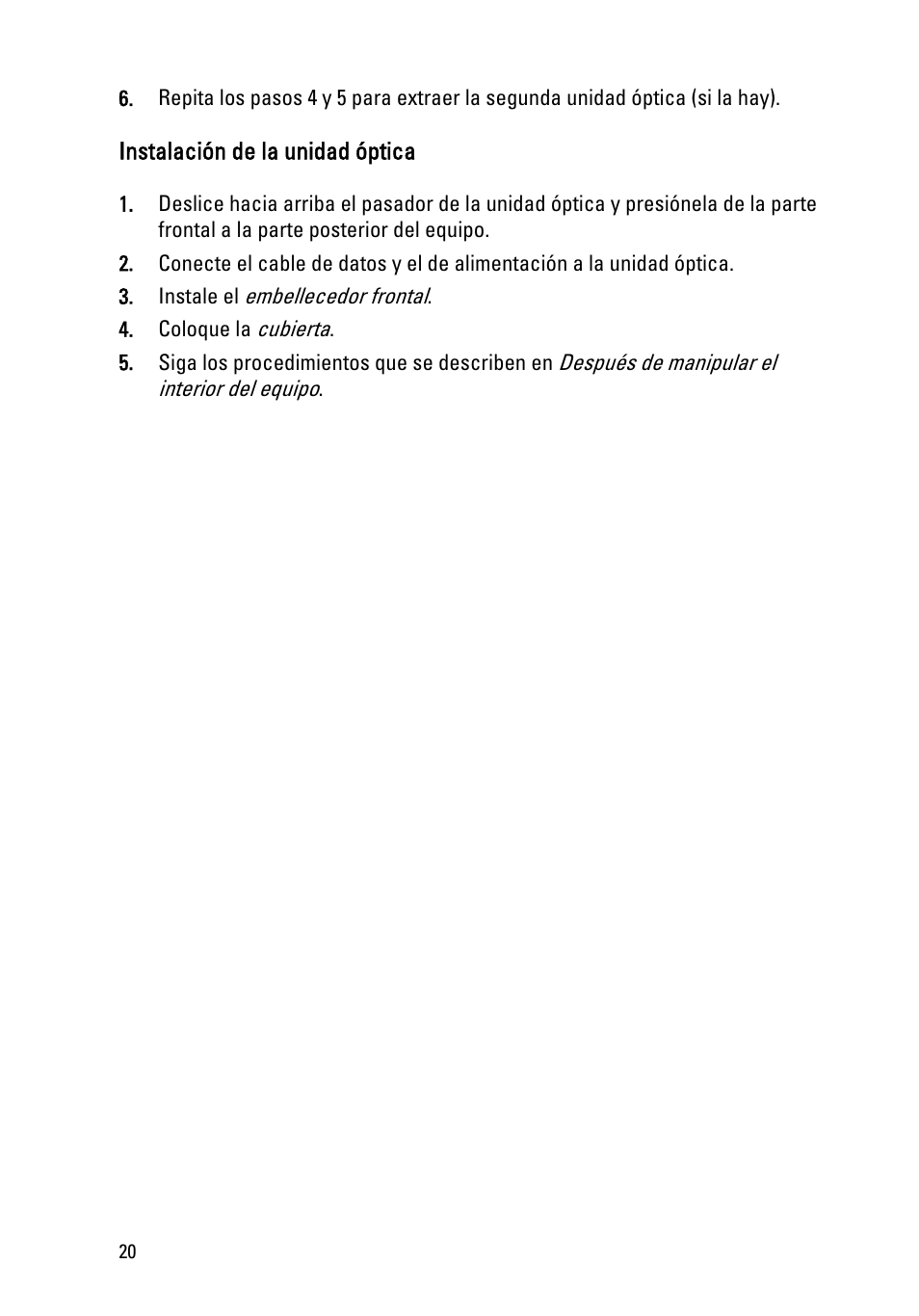 Instalación de la unidad óptica | Dell OptiPlex 390 (Mid 2011) User Manual | Page 20 / 98