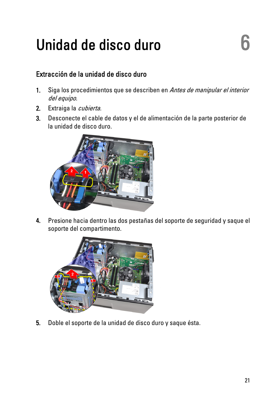 Unidad de disco duro, Extracción de la unidad de disco duro, Capítulo 6: unidad de disco duro | Dell OptiPlex 390 (Mid 2011) User Manual | Page 21 / 98