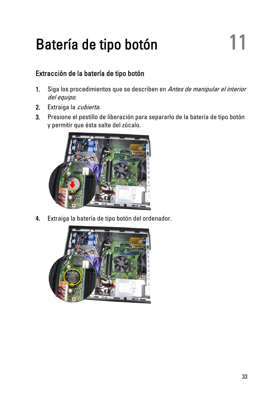 Batería de tipo botón, Extracción de la batería de tipo botón, Capítulo 11: batería de tipo botón | Dell OptiPlex 390 (Mid 2011) User Manual | Page 33 / 98