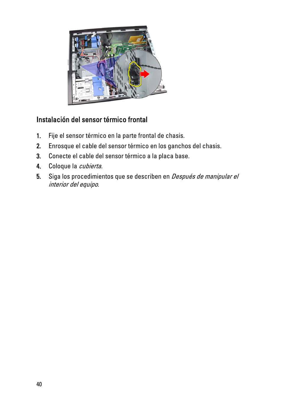 Instalación del sensor térmico frontal | Dell OptiPlex 390 (Mid 2011) User Manual | Page 40 / 98