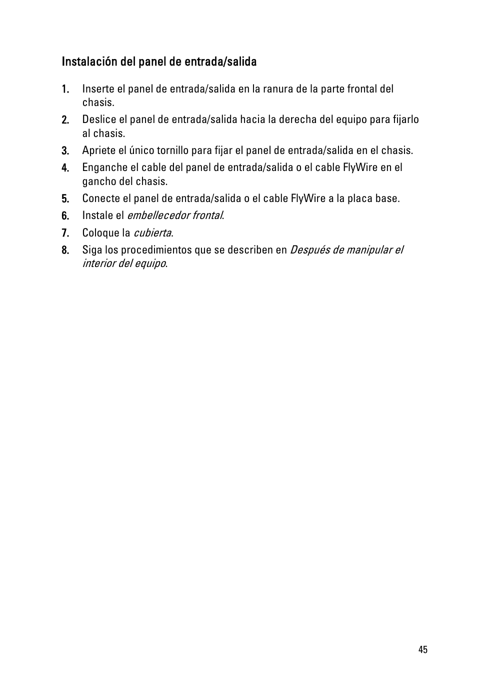 Instalación del panel de entrada/salida | Dell OptiPlex 390 (Mid 2011) User Manual | Page 45 / 98