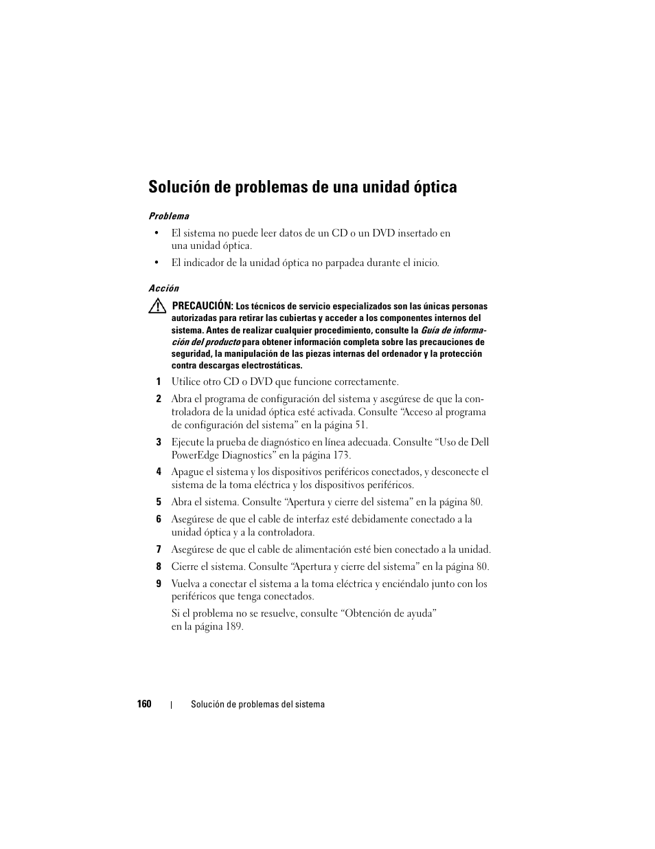 Solución de problemas de una unidad óptica | Dell POWEREDGE 300 User Manual | Page 160 / 210