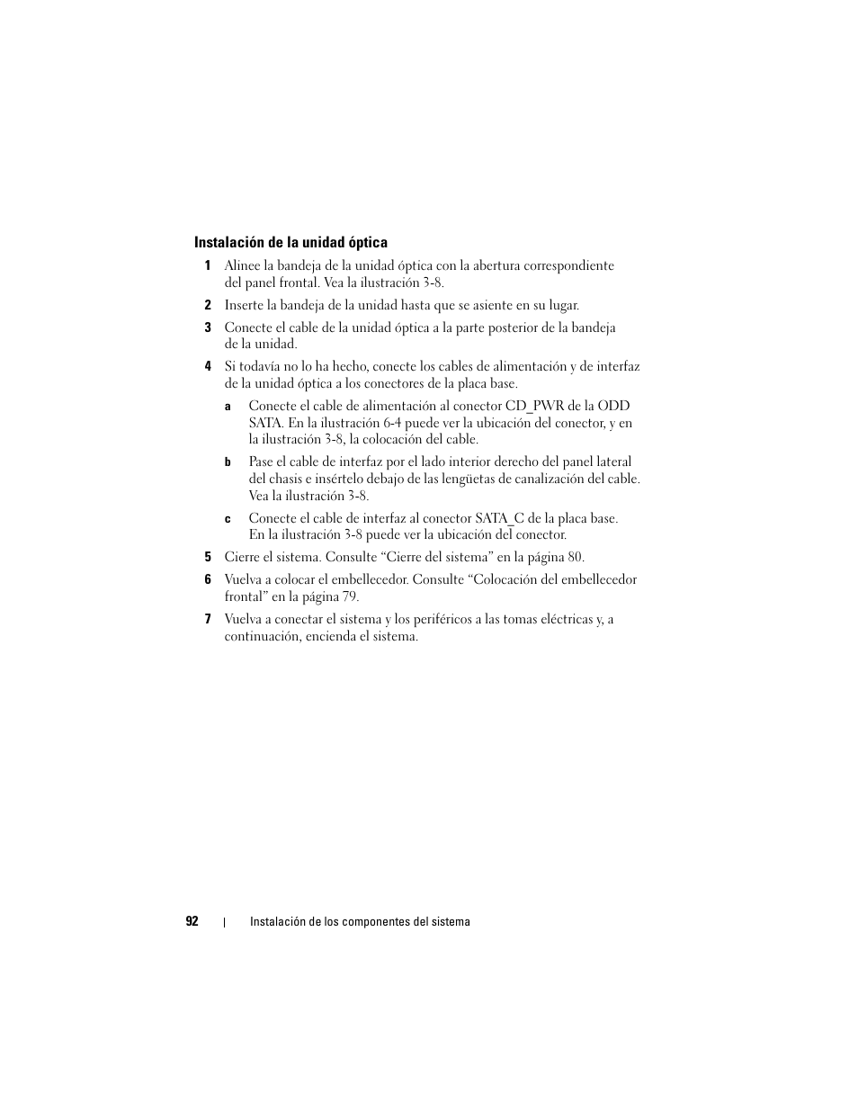 Instalación de la unidad óptica | Dell POWEREDGE 300 User Manual | Page 92 / 210
