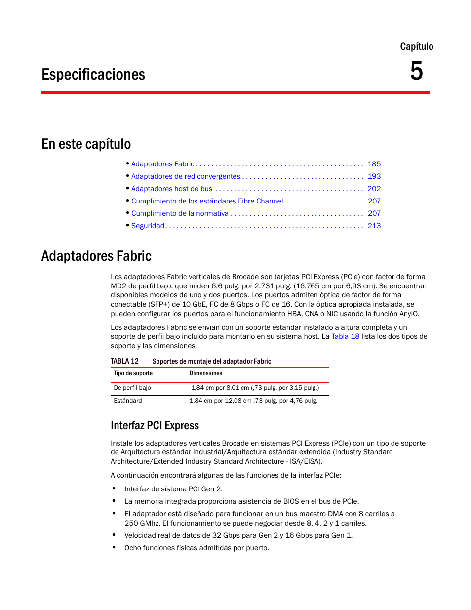 Especificaciones, En este capítulo, Adaptadores fabric | Interfaz pci express, Capítulo 5, Capítulo | Dell Brocade Adapters User Manual | Page 217 / 294