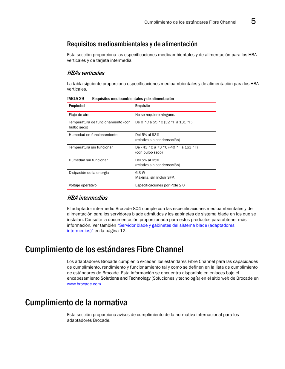 Requisitos medioambientales y de alimentación, Cumplimiento de los estándares fibre channel, Cumplimiento de la normativa | Hbas verticales, Hba intermedios | Dell Brocade Adapters User Manual | Page 239 / 294