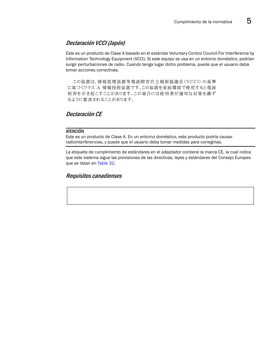 Declaración vcci (japón), Declaración ce, Requisitos canadienses | Dell Brocade Adapters User Manual | Page 247 / 294