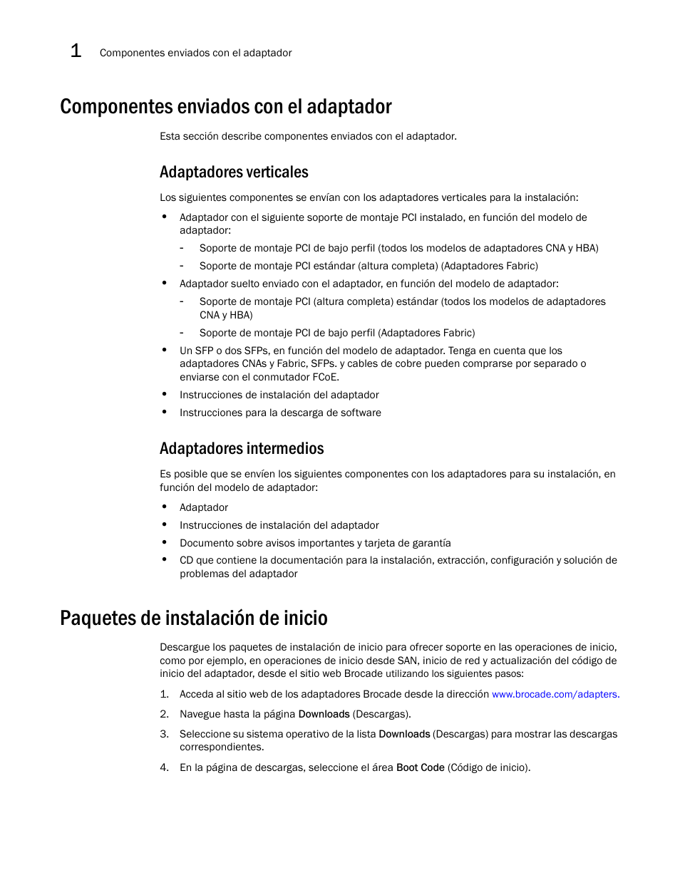 Componentes enviados con el adaptador, Adaptadores verticales, Adaptadores intermedios | Paquetes de instalación de inicio, Adaptadores verticales adaptadores entreplanta | Dell Brocade Adapters User Manual | Page 84 / 294