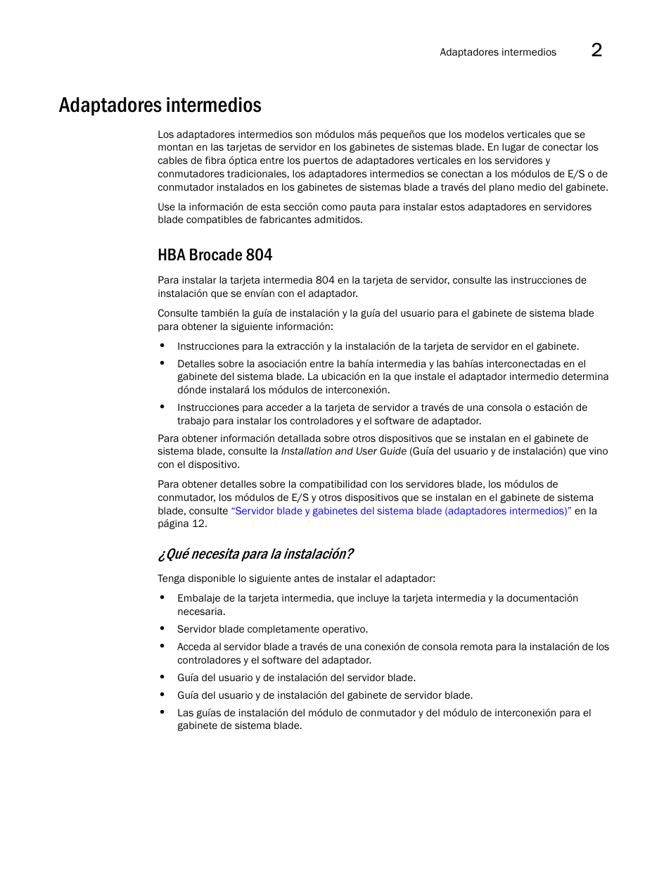 Adaptadores intermedios, Hba brocade 804, Qué necesita para la instalación | Dell Brocade Adapters User Manual | Page 97 / 294