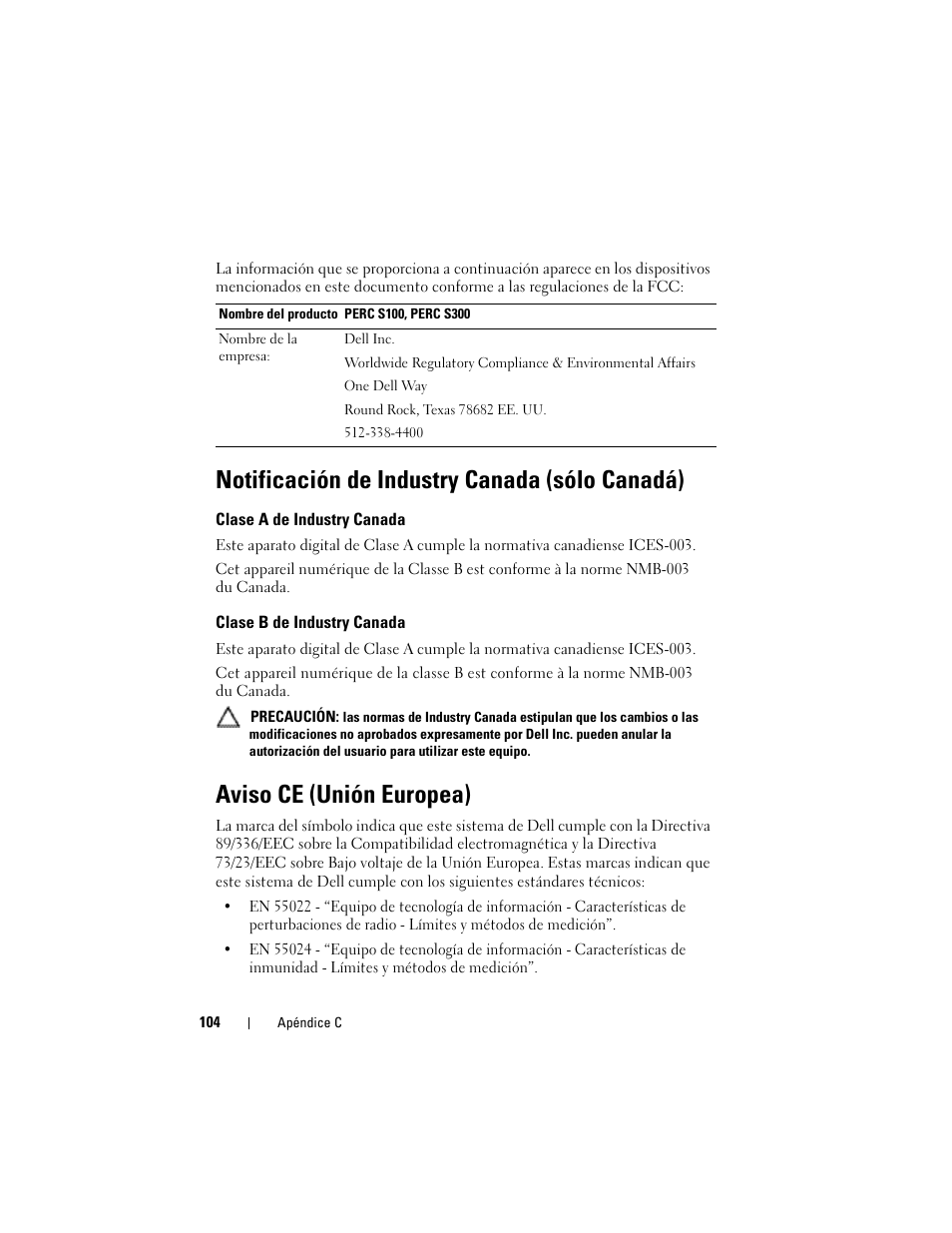 Notificación de industry canada (sólo canadá), Clase a de industry canada, Clase b de industry canada | Aviso ce (unión europea) | Dell PowerEdge RAID Controller S100 User Manual | Page 104 / 124