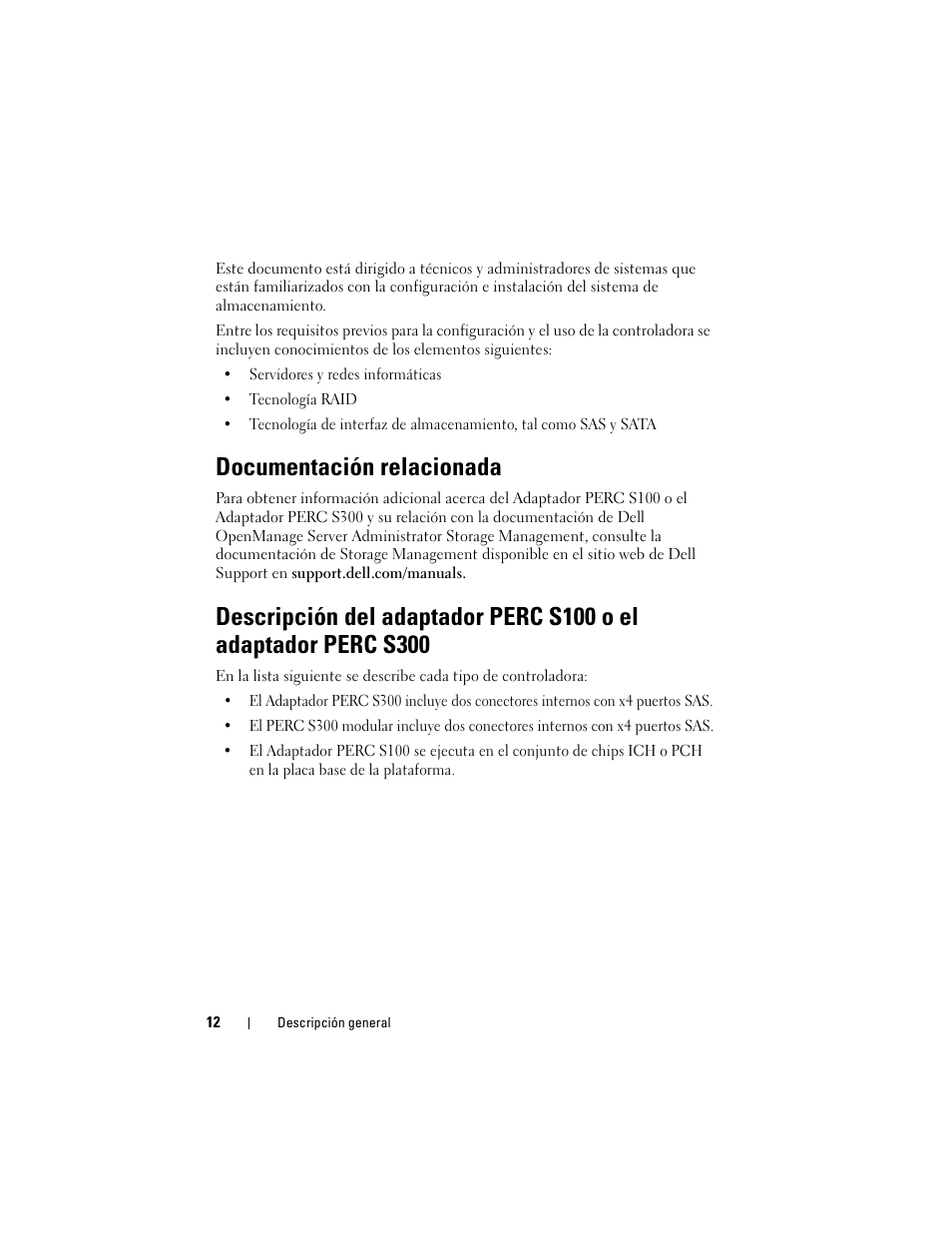 Documentación relacionada, Descripción del adaptador perc s100 o el adaptador, Perc s300 | Dell PowerEdge RAID Controller S100 User Manual | Page 12 / 124