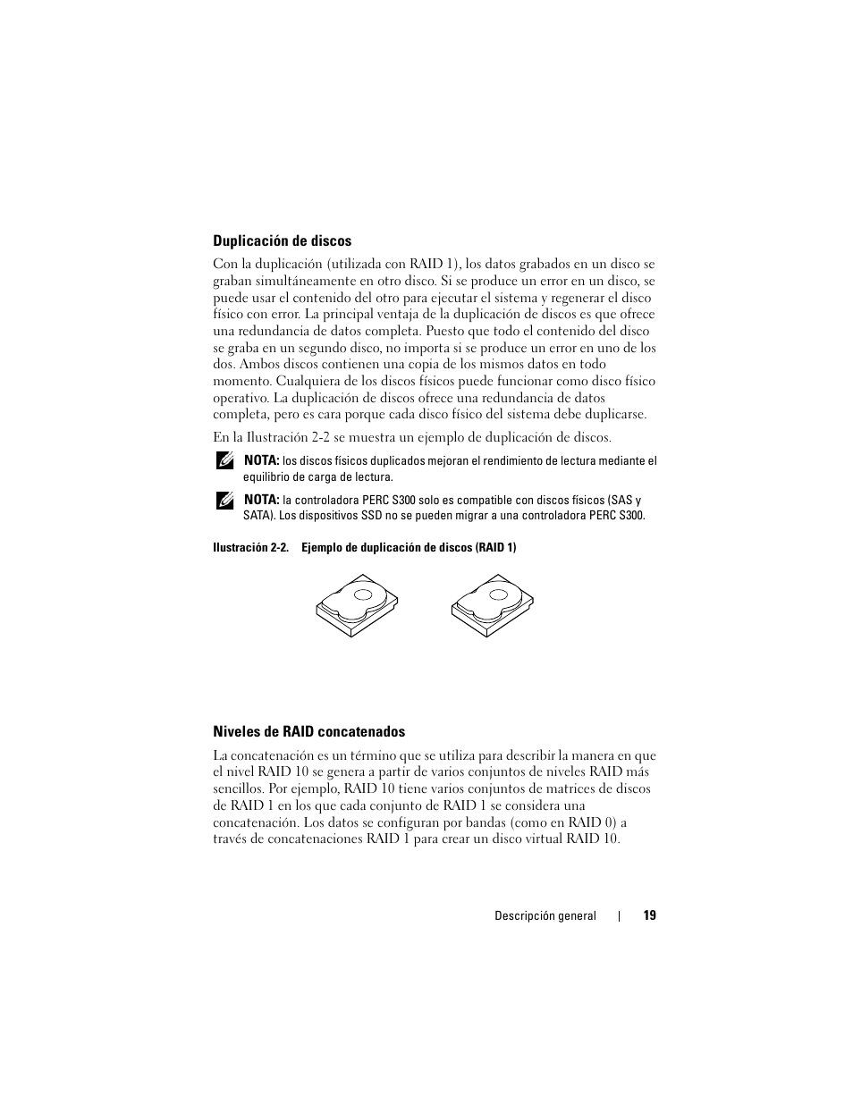 Duplicación de discos, Niveles de raid concatenados | Dell PowerEdge RAID Controller S100 User Manual | Page 19 / 124