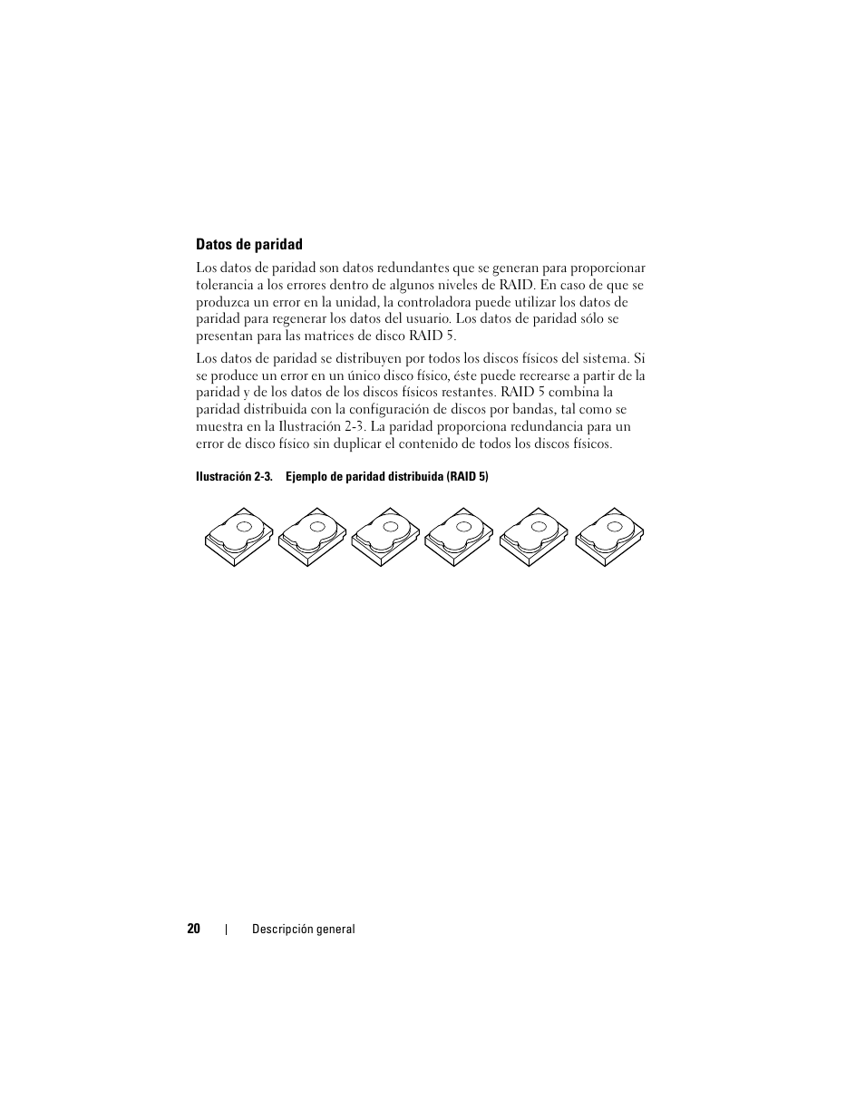 Datos de paridad | Dell PowerEdge RAID Controller S100 User Manual | Page 20 / 124