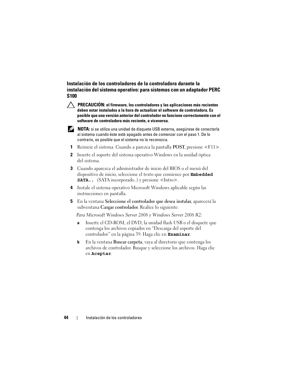 Instalación de los controladores de la, Durante la instalación del sistema operativo: para | Dell PowerEdge RAID Controller S100 User Manual | Page 44 / 124