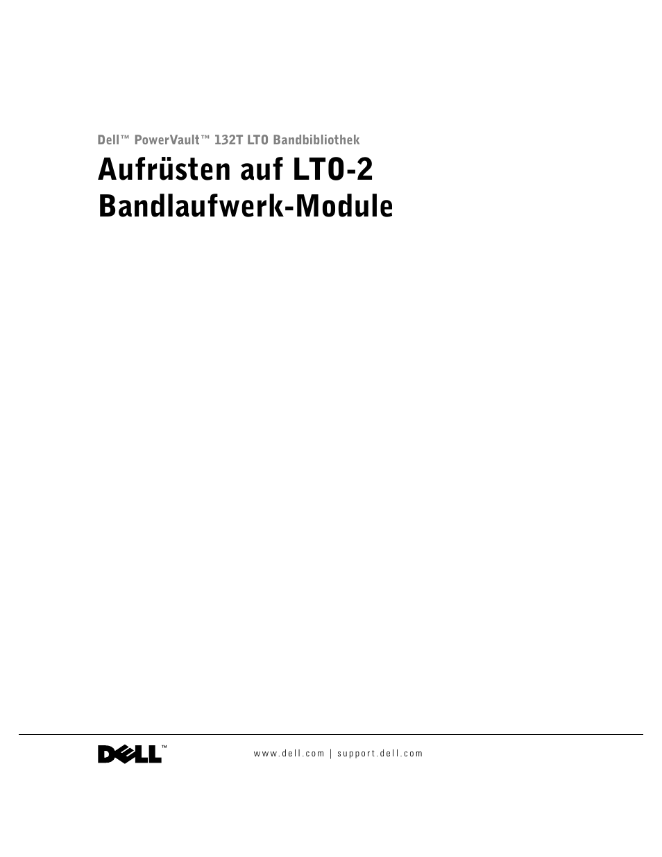 Aufrüsten auf lto-2 bandlaufwerk-module | Dell PowerVault 132T LTO/SDLT (Tape Library) User Manual | Page 19 / 42