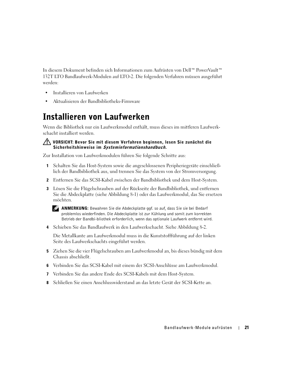 Installieren von laufwerken | Dell PowerVault 132T LTO/SDLT (Tape Library) User Manual | Page 21 / 42