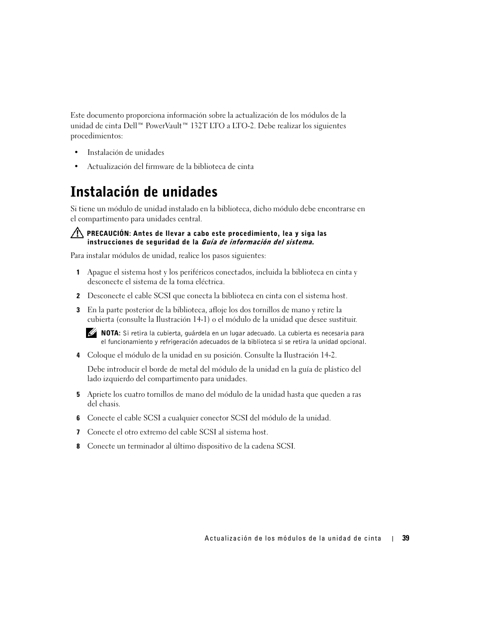 Instalación de unidades | Dell PowerVault 132T LTO/SDLT (Tape Library) User Manual | Page 39 / 42