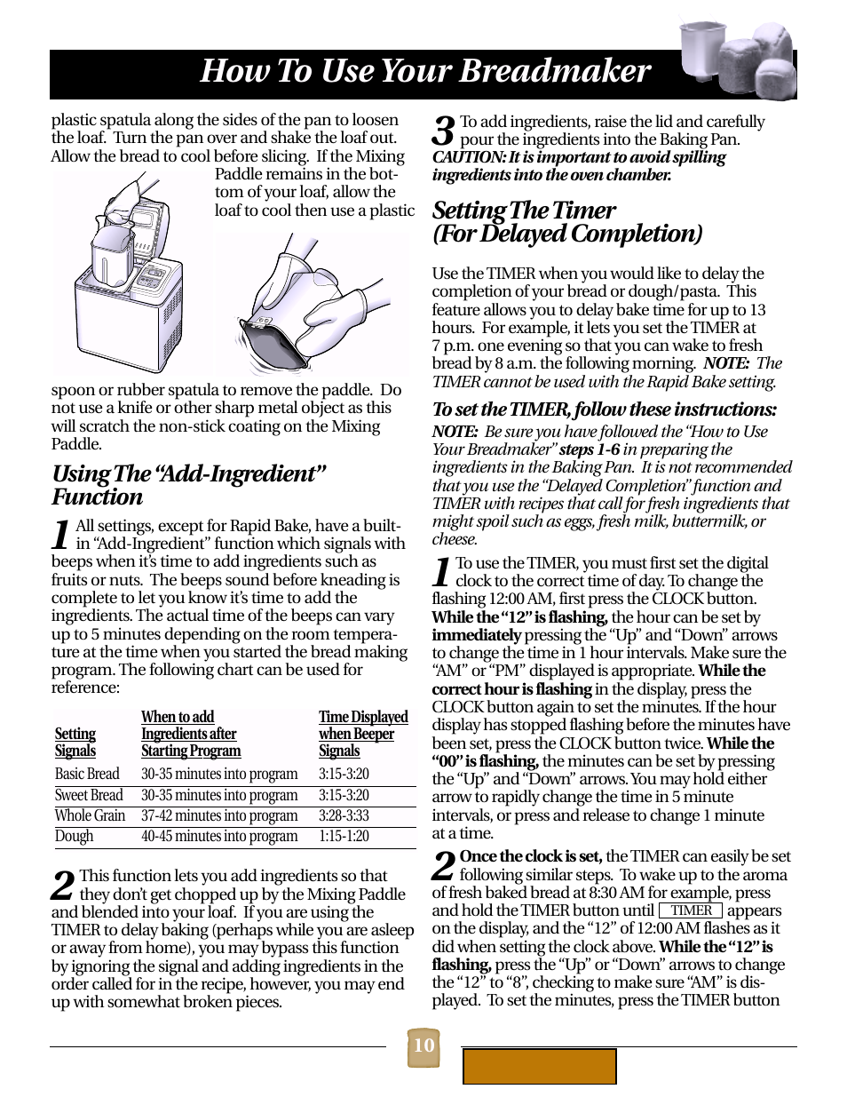 How to use your breadmaker, Setting the timer (for delayed completion), Using the “add-ingredient” function | Black & Decker B1620 User Manual | Page 10 / 34