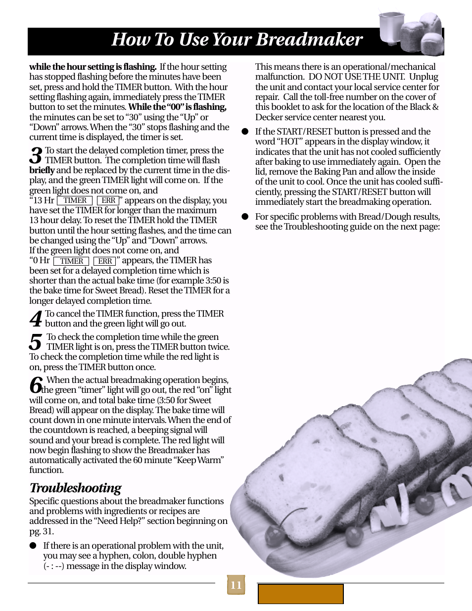 Troubleshooting, How to use your breadmaker | Black & Decker B1620 User Manual | Page 11 / 34