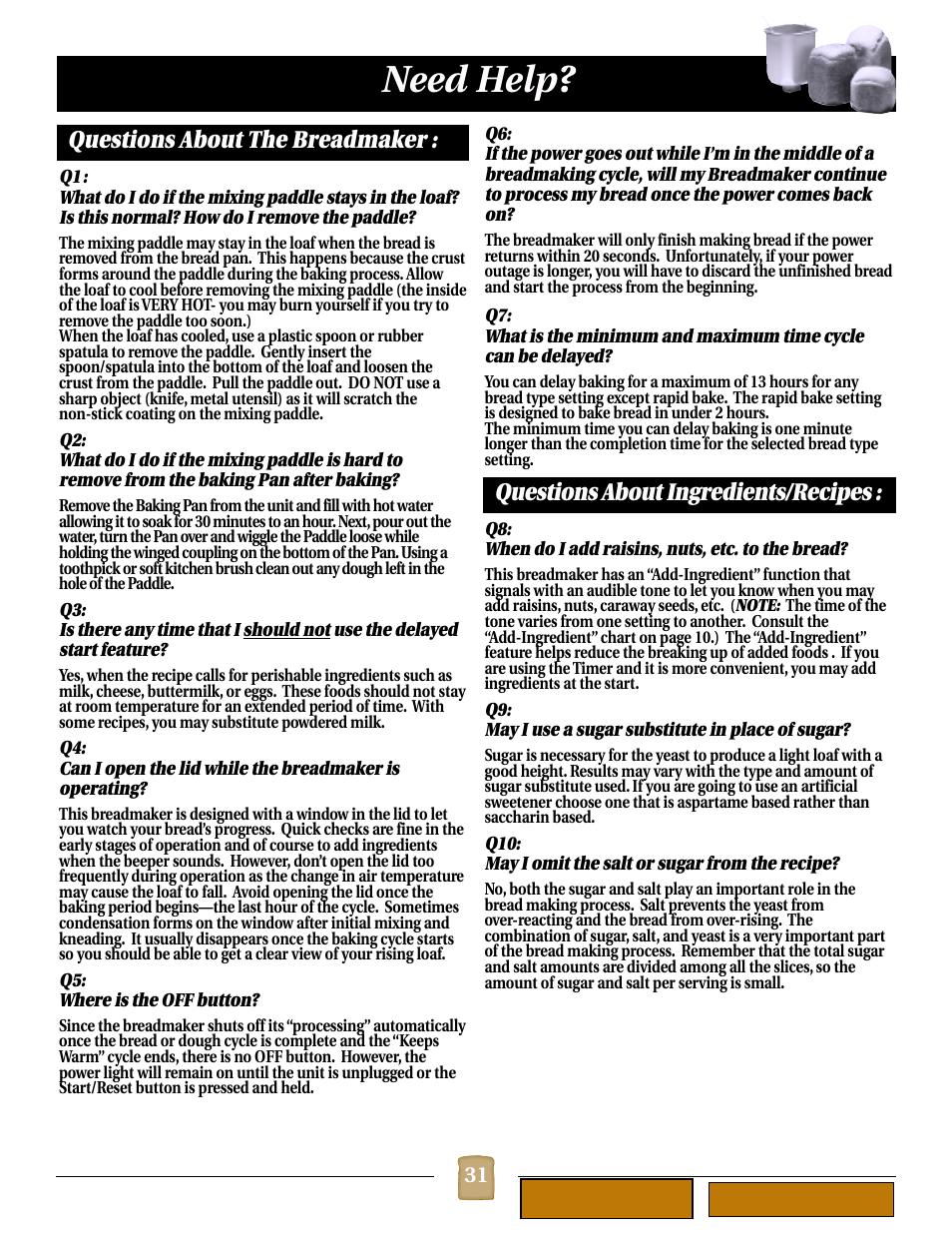 Need help? (questions and answers), Need help, Questions about the breadmaker | Questions about ingredients/recipes | Black & Decker B1620 User Manual | Page 31 / 34