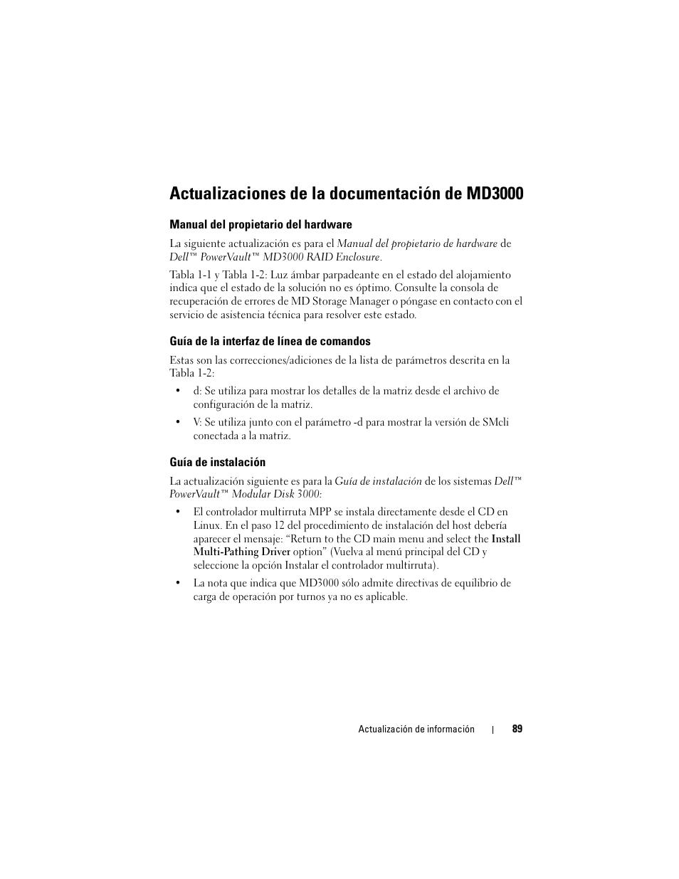 Actualizaciones de la documentación de md3000, Manual del propietario del hardware, Guía de la interfaz de línea de comandos | Guía de instalación | Dell PowerVault MD3000 User Manual | Page 89 / 90