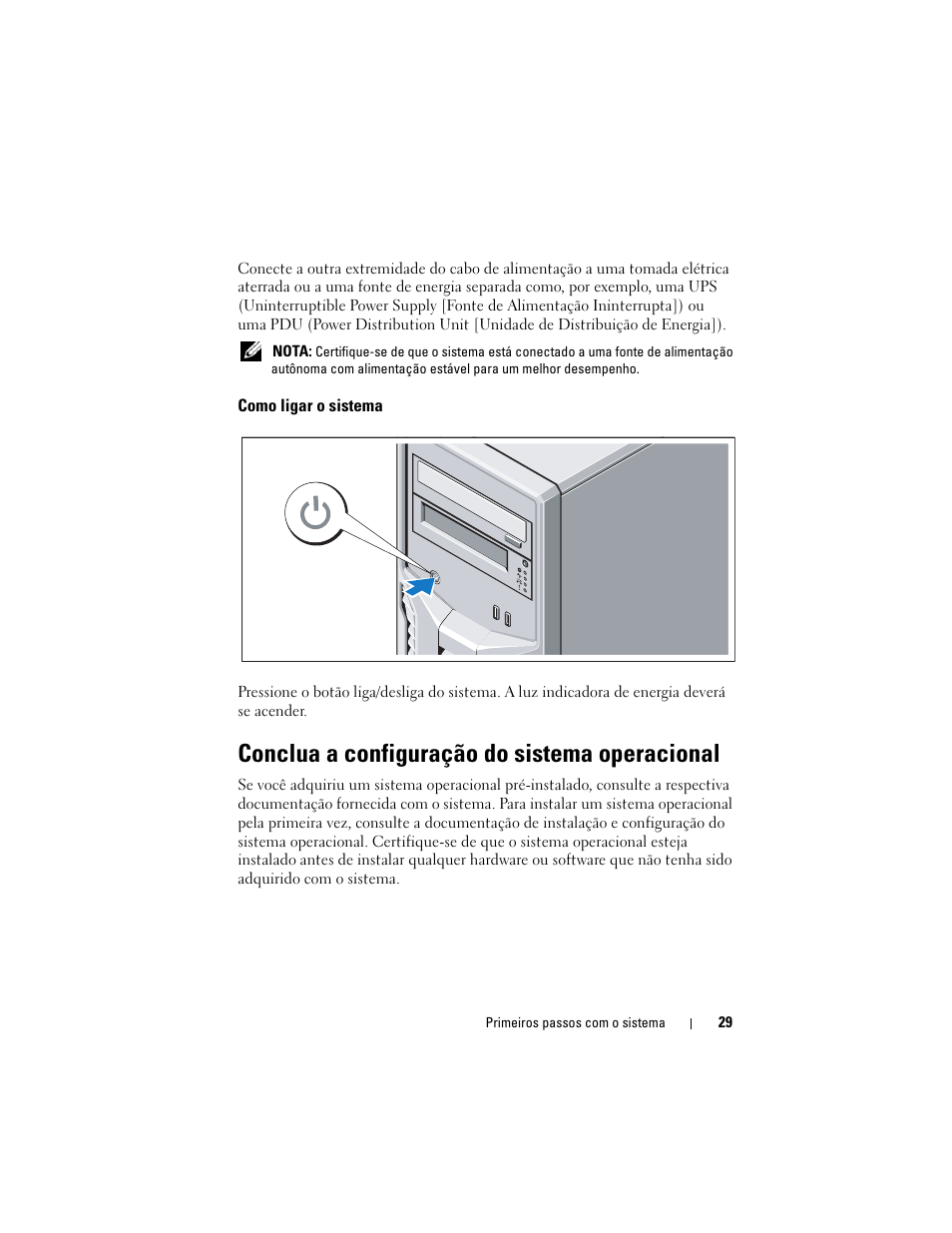 Como ligar o sistema, Conclua a configuração do sistema operacional | Dell PowerEdge T110 User Manual | Page 31 / 50